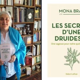 Critique du livre « Les secrets d’une druidesse. Une sagesse pour notre quotidien à tous » de Mona Braz. 